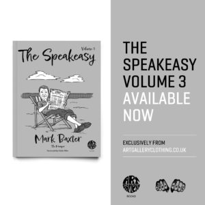 The Speakeasy Volume 3 by Mark Baxter, Bax began writing for the The Speakeasy on the Art Gallery Clothing site in 2017 & has covered various mod related subjects from music to film & clobber to art & literature.
